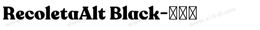 RecoletaAlt Black字体转换